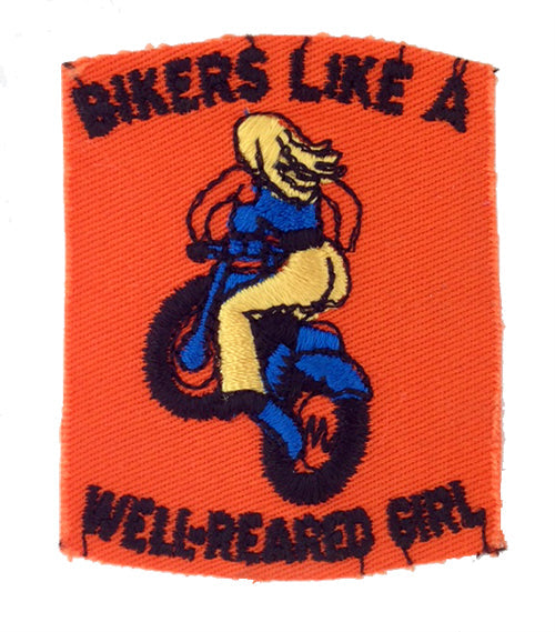 Bikers Like A Well Reared Girls Patch